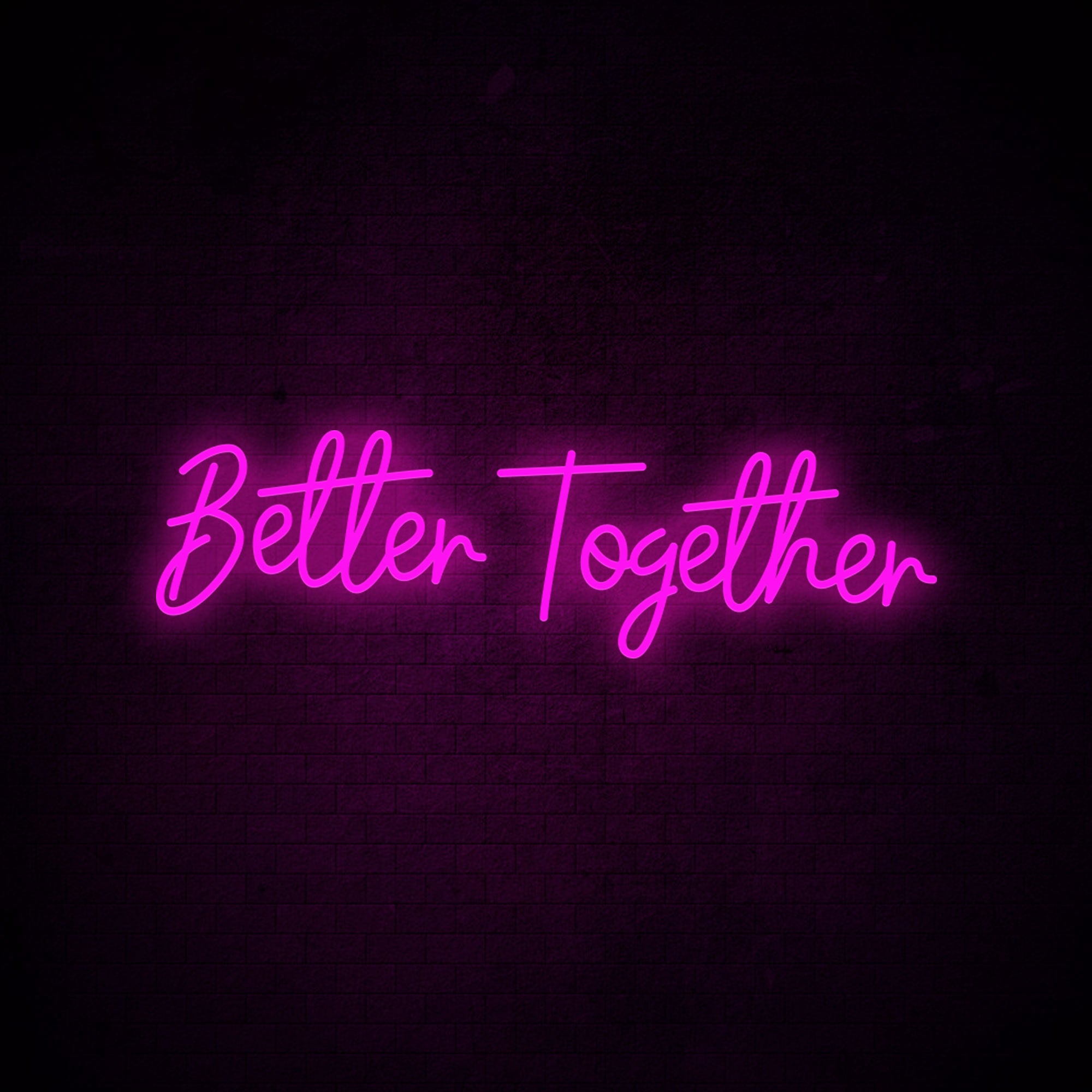 Better Together Neon Signs