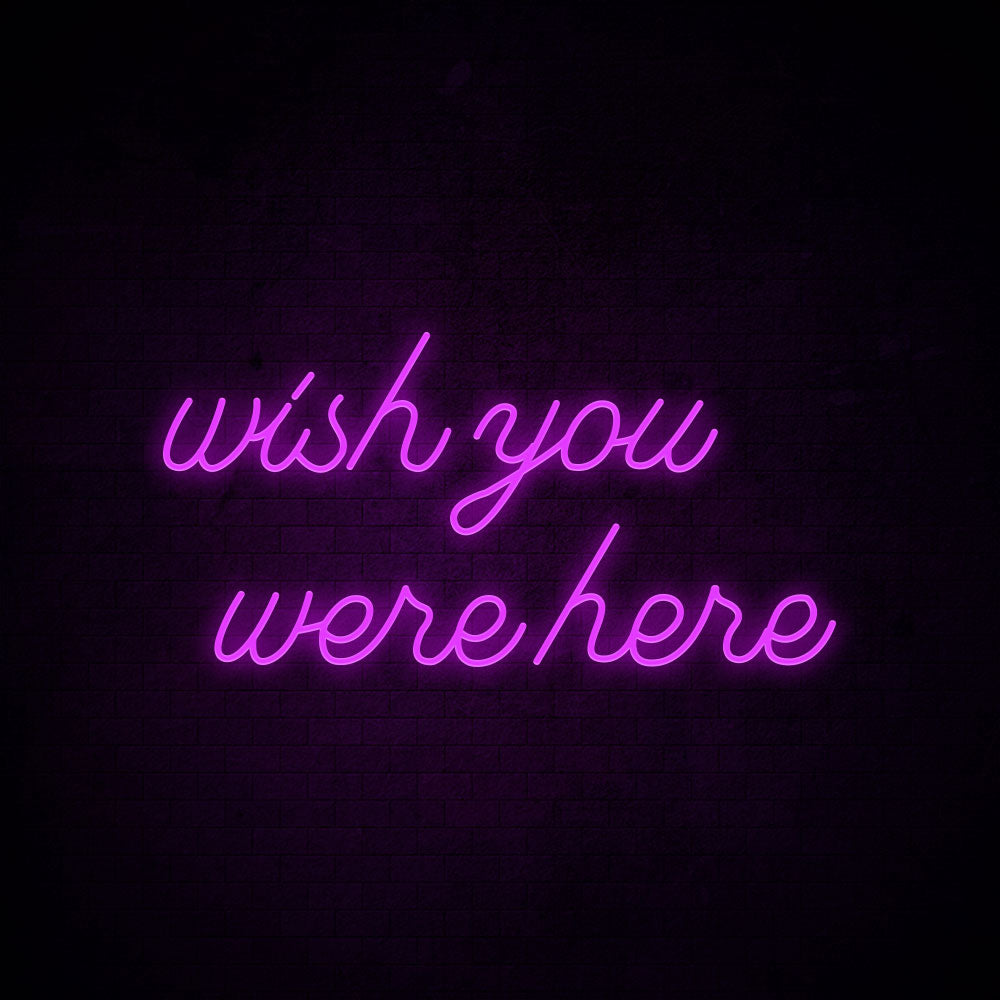 Wish you were here led sign new arrivals