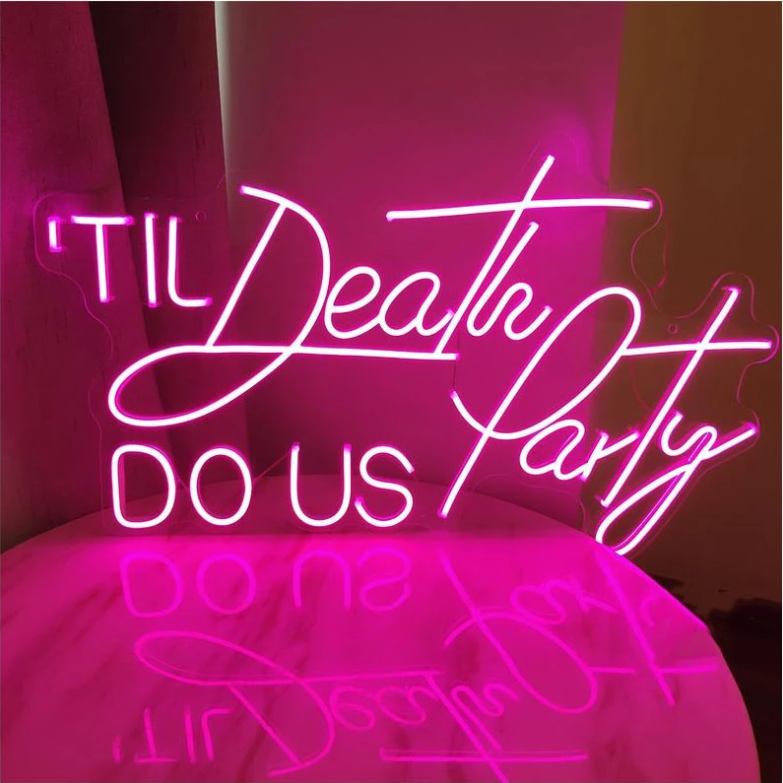 Till Death DO US Party Neon Signs