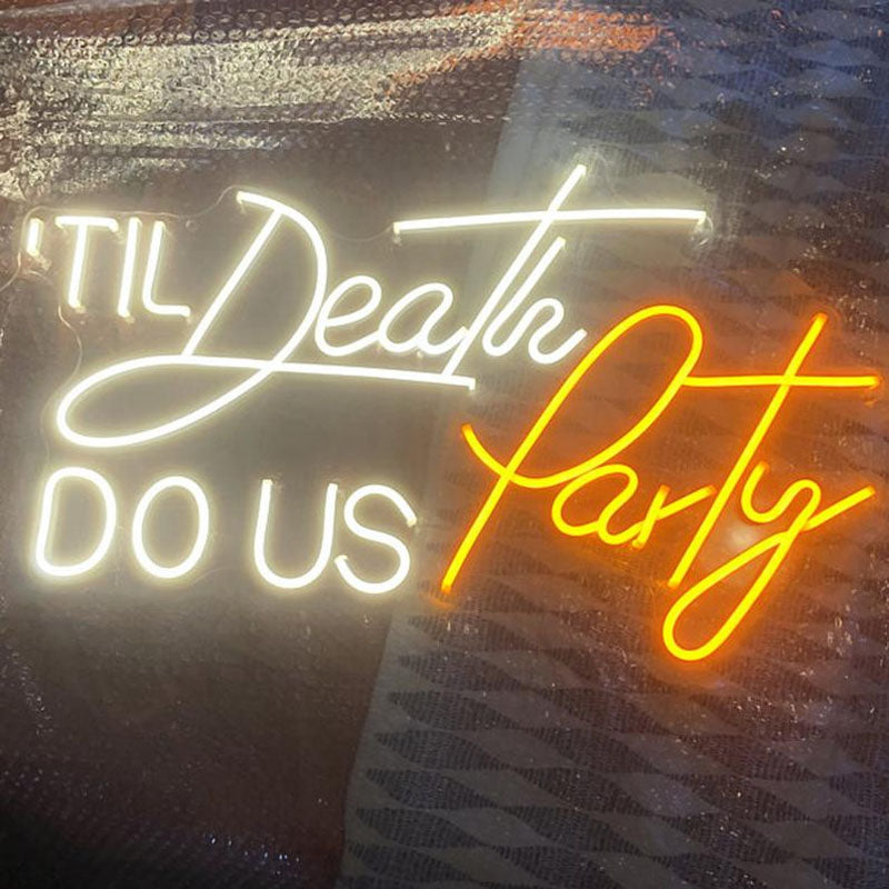 Till Death DO US Party Neon Signs