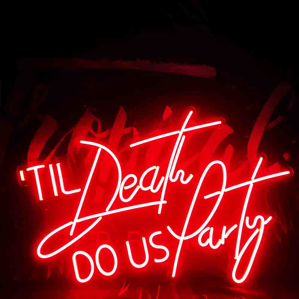 Till Death DO US Party Neon Signs